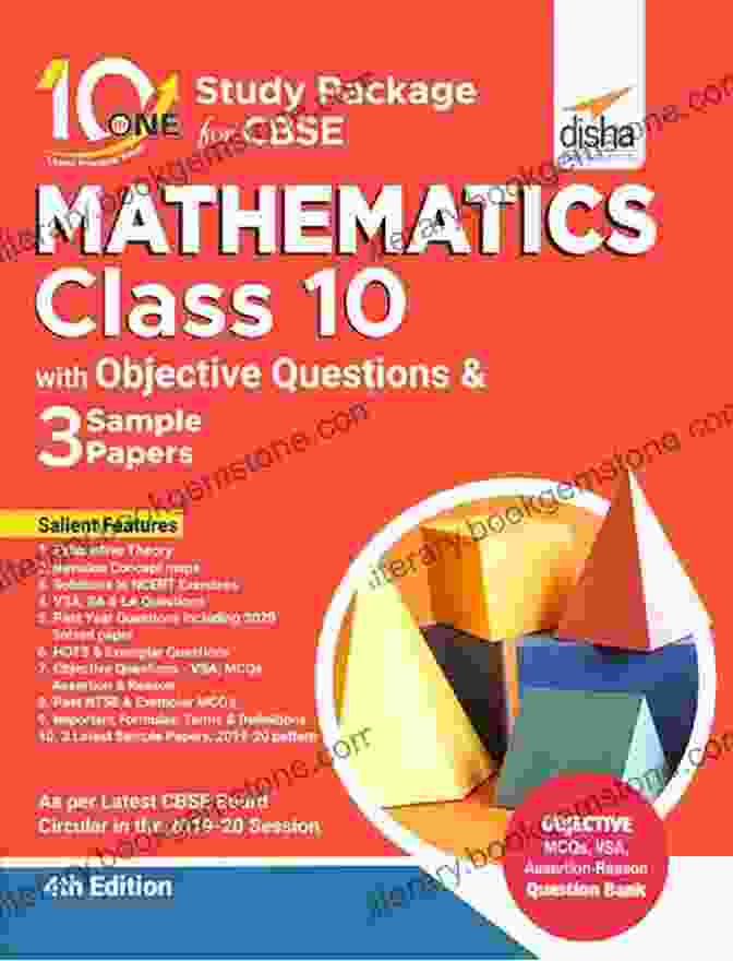 10 In One Study Package For CBSE Mathematics Class 10 With Objective Questions 10 In One Study Package For CBSE Mathematics Class 10 With Objective Questions 3 Sample Papers 3rd Edition