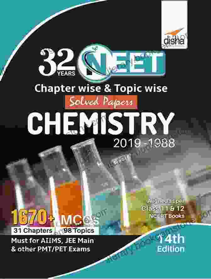 32 Years NEET Chapter Wise Topic Wise Solved Papers Chemistry 2024 1988 32 Years NEET Chapter Wise Topic Wise Solved Papers CHEMISTRY (2024 1988) 14th Edition