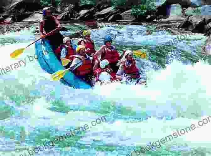 A Group Of People White Water Rafting Down A River. The Adrenaline Junkie S Bucket List: 100 Extreme Outdoor Adventures To Do Before You Die