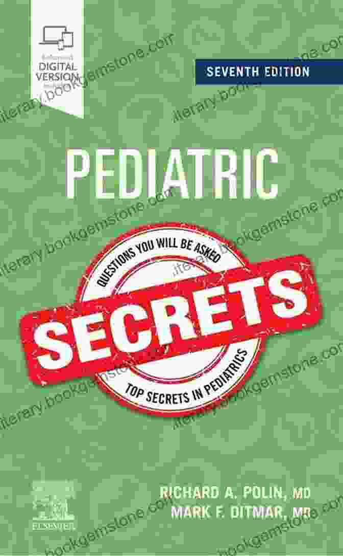 Pediatric Secrets By Richard Polin Pediatric Secrets E Richard A Polin