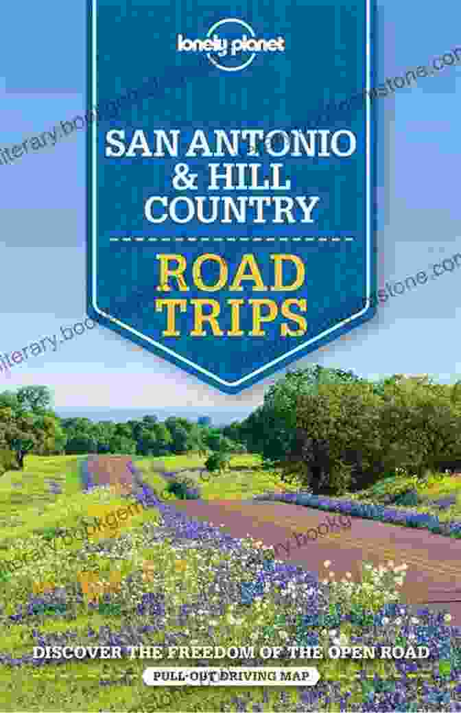 Texas Hill Country Lonely Planet San Antonio Austin Texas Backcountry Road Trips (Travel Guide)