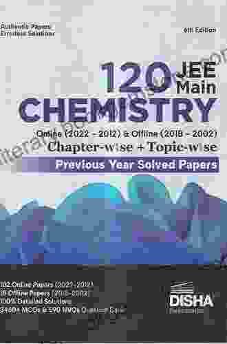 43 JEE Main Chemistry Online (2024) Offline (2024 2002) Chapter Wise + Topic Wise Solved Papers 3rd Edition