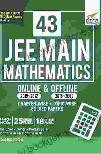 43 JEE Main Mathematics Online (2024) Offline (2024 2002) Chapter Wise + Topic Wise Solved Papers 3rd Edition