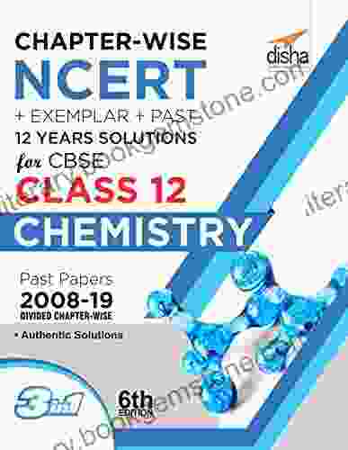 Chapter Wise NCERT + Exemplar + Past 12 Years Solutions For CBSE Class 12 Chemistry 6th Edition