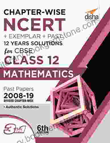 Chapter Wise NCERT + Exemplar + Past 12 Years Solutions For CBSE Class 12 Mathematics 6th Edition