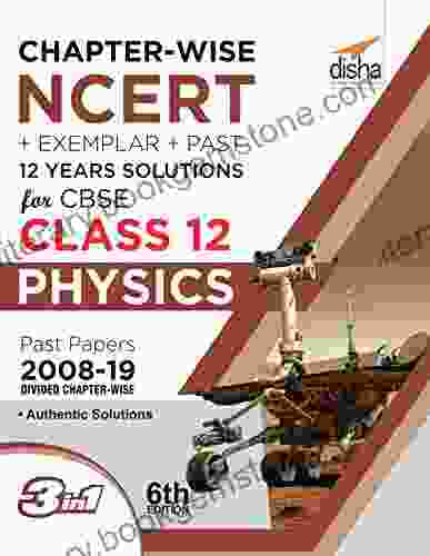 Chapter Wise NCERT + Exemplar + Past 12 Years Solutions For CBSE Class 12 Physics 6th Edition