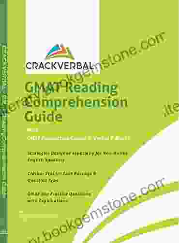 GMAT Reading Comprehension Guide: Concepts Mapping Technique Practice Passages GMAT Foundation Course Verbal E