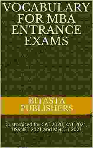 Vocabulary For MBA Entrance Exams: Customised For CAT 2024 XAT 2024 TISSNET 2024 And MHCET 2024 (MBA Preparation 2)