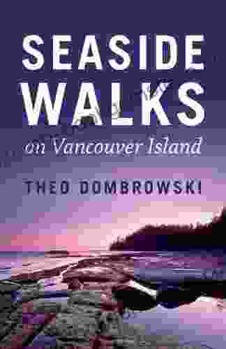 Seaside Walks On Vancouver Island