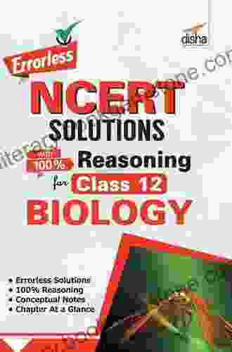Errorless NCERT Solutions With With 100% Reasoning For Class 12 Biology