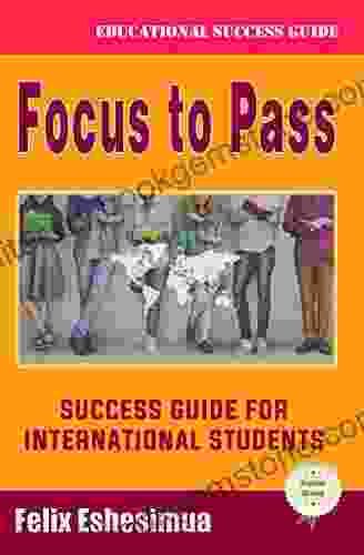 Focus To Pass: Success Guide For International Students