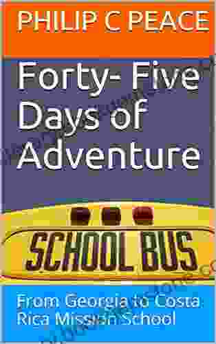 Forty Five Days Of Adventure: From Georgia To Costa Rica Mission School