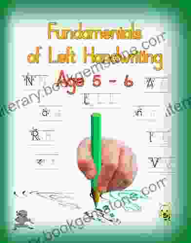 Fundamentals Of Left Handwriting Age 5 6: Learn Letter Structures Legibility Practice Fine Motor Skills The Growth Of Intelligence (Handwriting For Lefties 1)