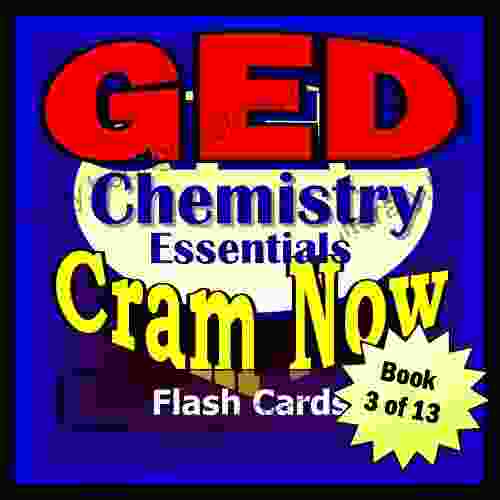 GED Prep Test CHEMISTRY Flash Cards CRAM NOW GED Exam Review Study Guide (Cram Now GED Study Guide 3)
