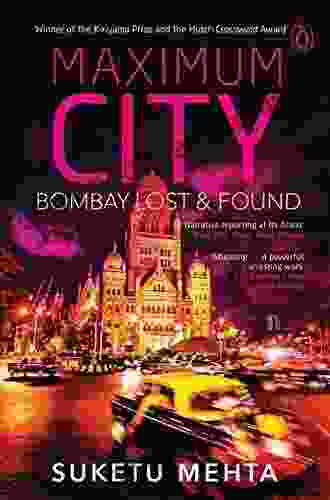 Maximum City: Bombay Lost And Found