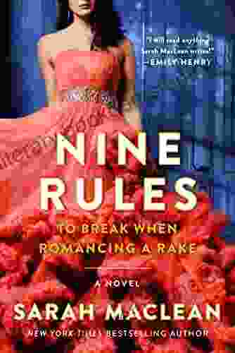 Nine Rules To Break When Romancing A Rake (Love By Numbers 1)