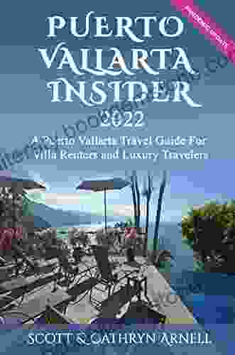 PUERTO VALLARTA INSIDER A Puerto Vallarta Travel Guide For Villa Renters And Luxury Travelers