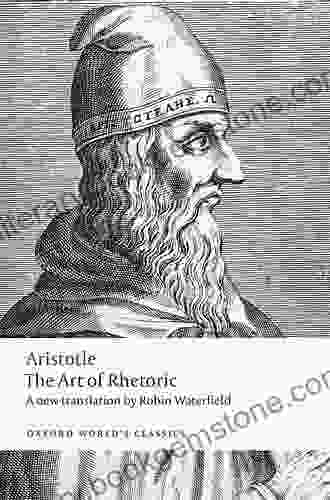The Art Of Rhetoric (Oxford World S Classics)