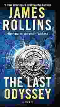 The Last Odyssey: A Thriller (Sigma Force Novels 15)
