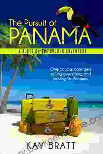 The Pursuit Of Panama: A Boots On The Ground Adventure