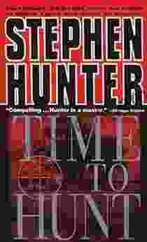Time To Hunt (Bob Lee Swagger Novels 3)