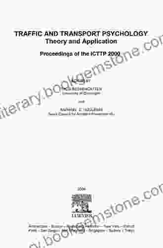 Traffic And Transport Psychology: Proceedings Of The ICTTP 2000