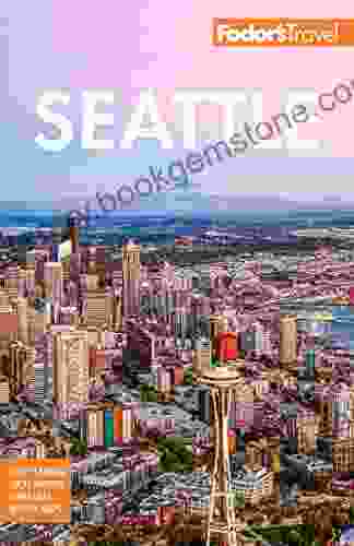 Fodor S Seattle (Full Color Travel Guide)