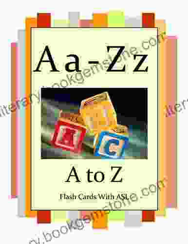 A To Z: Flash Cards With ASL