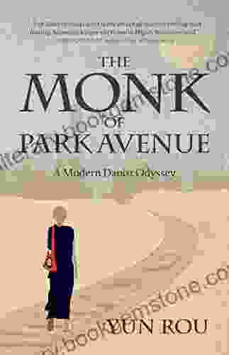 The Monk Of Park Avenue: A Modern Daoist Odyssey (A Taoist S Memoir Of Spiritual Transformation)