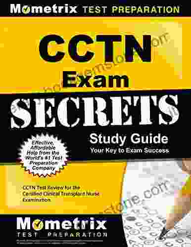 CCTN Exam Secrets Study Guide: CCTN Test Review For The Certified Clinical Transplant Nurse Examination