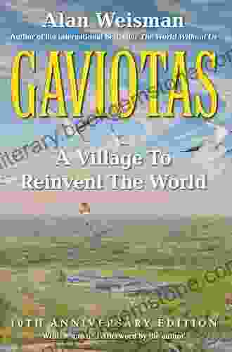 Gaviotas: A Village To Reinvent The World 2nd Edition