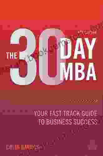 The 30 Day MBA In Marketing: Your Fast Track Guide To Business Success